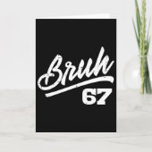 Carte Bruh 67 Meme Funny Number 6 7 Costume Kids Youth B (Devant)