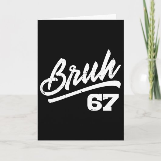 Carte Bruh 67 Meme Funny Number 6 7 Costume Kids Youth B (Devant)