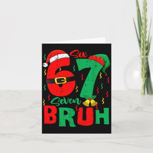 Carte Bruh 67 Six Seven 6 7 Meme Christmas Funny Boy Gir (Devant)