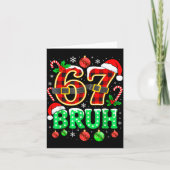 Carte Bruh 67 Six Seven 6 7 Meme Christmas Funny Boy Gir (Devant)