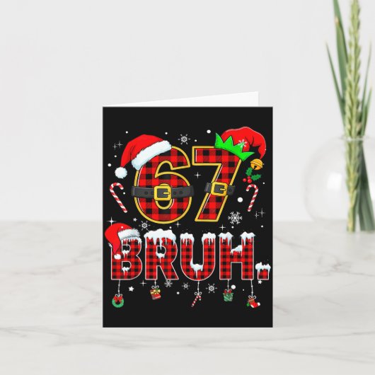 Carte Bruh 67 Six Seven 6 7 Meme Christmas Funny Boy Gir (Devant)
