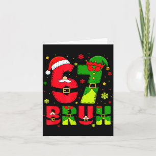 Carte Bruh 67 Six Seven 6 7 Mème de Noël Drôle Garçon Fi