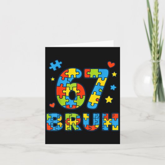 Carte Bruh 6 7 Funny Six Seven Autism Awareness Kids Tea (Devant)