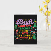 Carte Bruh 6 Out Of 7 Teachers 67 Percent Students Meme (Fleur jaune)