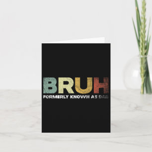 Carte Bruh Anciennement Connu Sous Le Nom De Papa Papa P