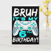 Carte Bruh C'est mon 6e anniversaire 6 ans de jeu Annive (Fleur jaune)