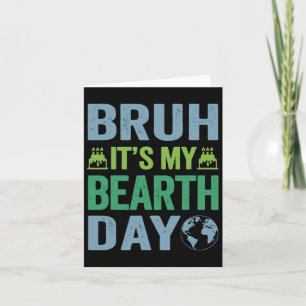 Carte Bruh C'est mon Bearth Day Vintage Birthday Environ