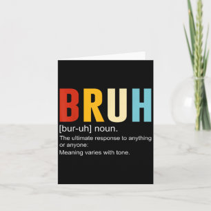 Carte Bruh Definition Bruh Noun, Citations sarcastiques