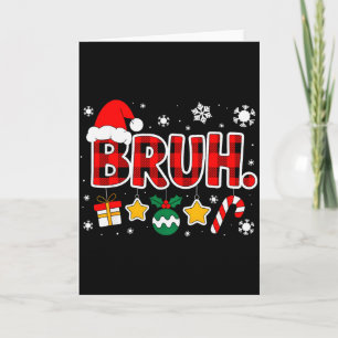 Carte Bruh drôle de Noël à carreaux rouges pour adolesce