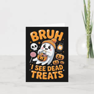 Carte Bruh Ghost Halloween mignon Ghost Trump Ou Treat K