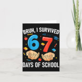 Carte Bruh I Survived 67 Days Of School Funny Six Seven (Devant)