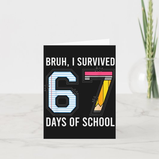Carte Bruh I Survived 67 Days Of School Six Seven Kids T (Devant)