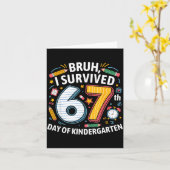 Carte Bruh I Survived 67th Day Of Kindergarten 67 Meme K (Fleur jaune)