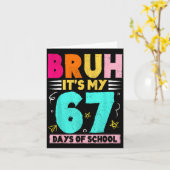 Carte Bruh Its My 67 Days Of School Funny Design Boy Gir (Fleur jaune)