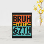 Carte Bruh It's My 67 Days Of School Six Seven Meme Stud (Fleur jaune)