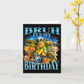 Carte Bruh It's My Birthday Funny Brainrot  (Fleur jaune)