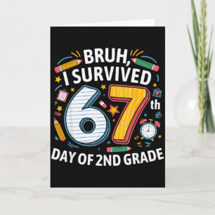 Carte Bruh j'ai survécu au 67ème jour de 2e année 67 Mèm