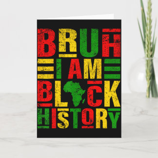 Carte Bruh je suis l'histoire des Noirs Enfants Hommes F
