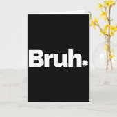 Carte Bruh Mème Citation Drôle Frère Rétro Saint-Patrick (Fleur jaune)