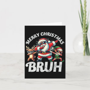 Carte Bruh Meme Père Noël Dabbing through the Snow Chris
