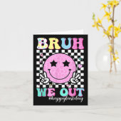 Carte Bruh Nous Sortons Enseignants Étudiants Heureux De (Fleur jaune)
