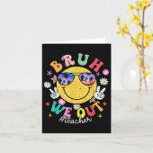 Carte Bruh Nous Sortons Enseignants Mignonne Fin De L'An (Fleur jaune)