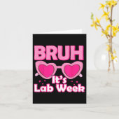 Carte Bruh Pink Lab Week 2024 Médicale Lab Science Lab T (Fleur jaune)