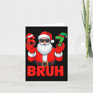 Carte Bruh Six Seven 67 Mème 6 7 Elf Santa Noël