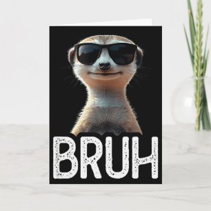 Carte Bruh Suricate _ Amoureux de Suricate Drôle _ Amour