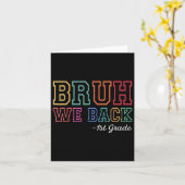 Carte Bruh We Back 1st Gran First Day Of School Back T (Fleur jaune)