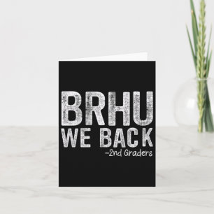 Carte Bruh We Back 2ème Jours Premier Jour De L'École Re