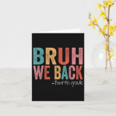 Carte Bruh We Back 4th Grade Back School Retro (Fleur jaune)