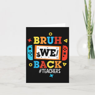 Carte Bruh We Back Enseignants Retour À L'École Vidéo Je
