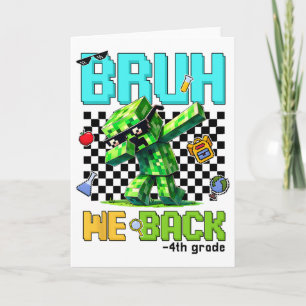 Carte Bruh We Ck 4e Grade Ck À L'École Gamer Dabbing Bo