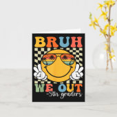 Carte Bruh We Out 5th Graders 5th Graduation Grade Cl (Fleur jaune)