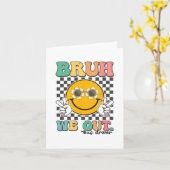 Carte Bruh We Out Bus Drivers Souriez Dernier Jour De L' (Fleur jaune)