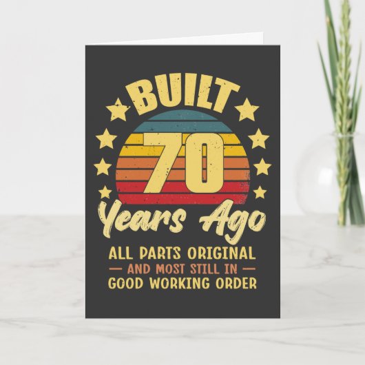 Carte Built 70 Years Ago All Parts Original 70th Birthda (Devant)