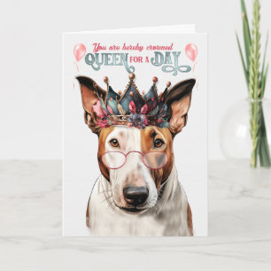 Carte Bull Terrier Dog Queen pour une journée Anniversai