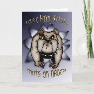 Carte Bulldog Birthday Card, Bulldog donnant des ordres