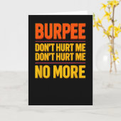 Carte Burpee Don't Hurt Me Funny Fitness 90s Workout Bol (Fleur jaune)
