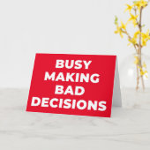 CARTE BUSY FAISANT DE MAUVAISES DÉCISIONS - ARME SARCAST (Fleur jaune)