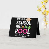 Carte Bye Bye School Hello Pool Dernier Jour De L'École (Fleur jaune)