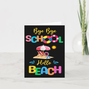 Carte Bye School Bonjour Plage Derniers Jours De L'École