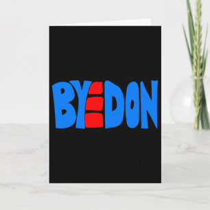 Carte Byedon Joe Biden Victoire Bye Don Anti Trump 86451