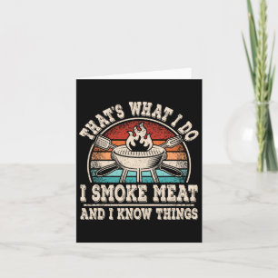 Carte C’est ce que je fais Je fume de la viande et je sa