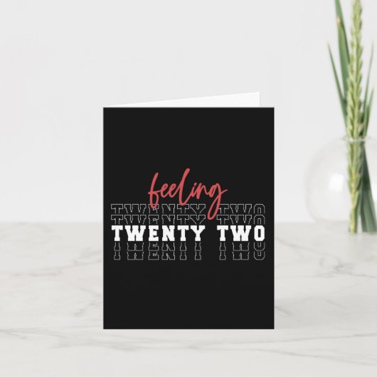 Carte Cadeau d'anniversaire 22 ans Feeling Twenty Two (Devant)