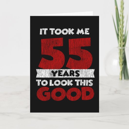 Carte Cadeau d'anniversaire drôle de 55 ans (Devant)