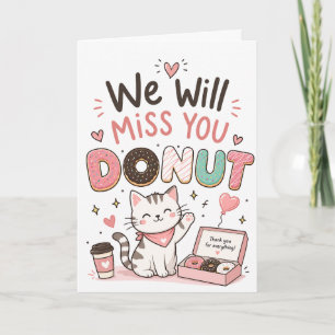 Carte Cadeau de retraite drôle de chat Donut Adieu Collè