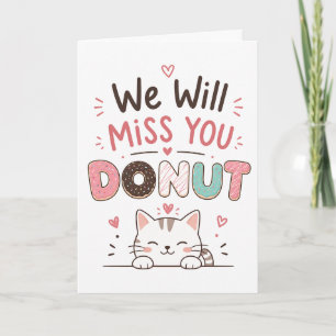 Carte Cadeau de retraite drôle de chat Donut Adieu Collè