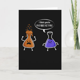 Carte Cadeau d'humour de chimie Vous réagissez de manièr